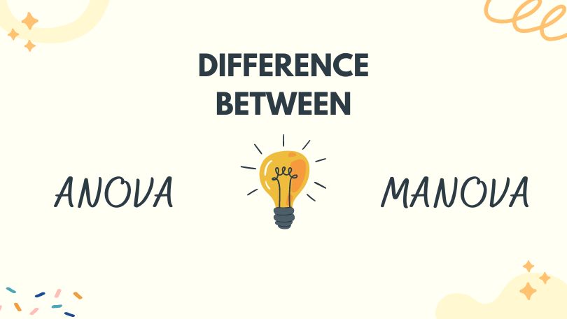 Difference Between ANOVA and MANOVA