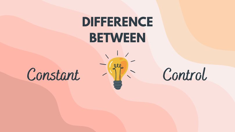 Difference Between Constant and Control