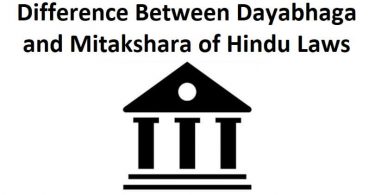 Difference Between Dayabhaga and Mitakshara of Hindu Laws