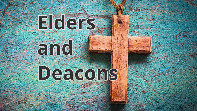 Difference Between Deacons and Elders