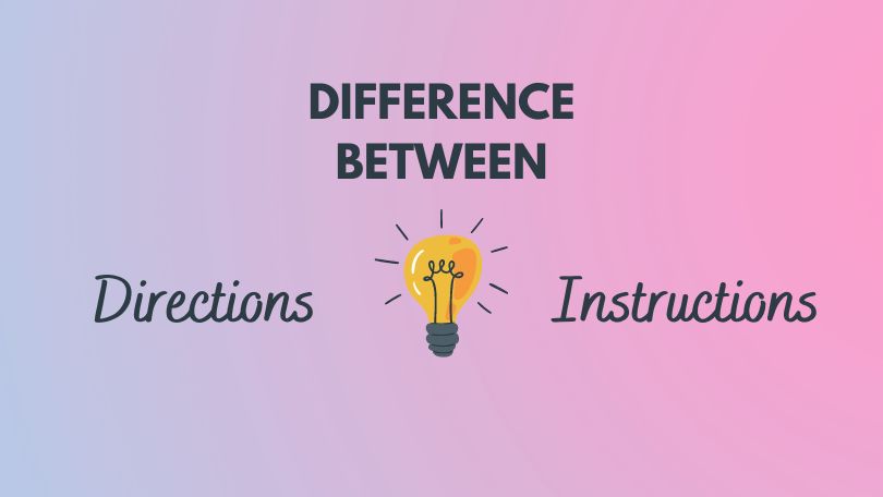 Difference Between Directions and Instructions