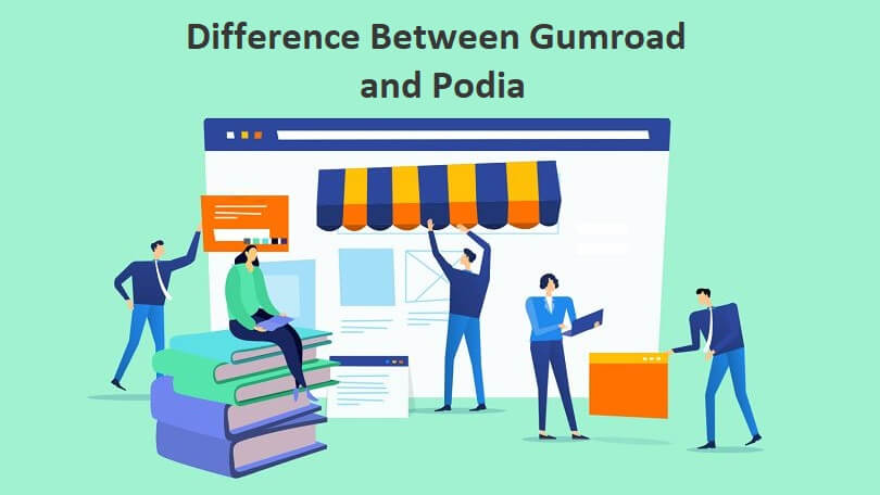 Difference Between Gumroad and Podia