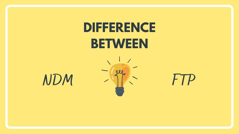 Difference Between NDM and FTP