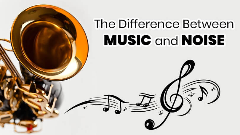 Difference Between Noise and Music