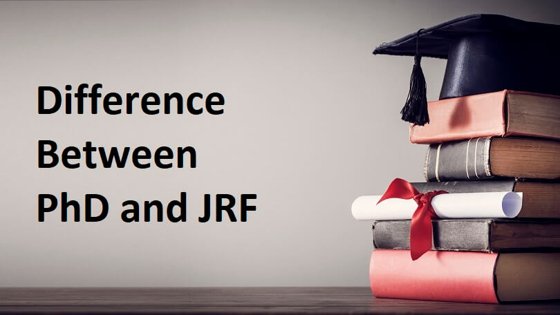 Difference Between PhD and JRF