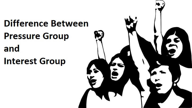 Difference Between Pressure Group and Interest Group