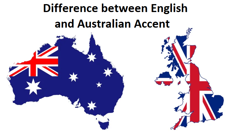 Difference between English and Australian Accent