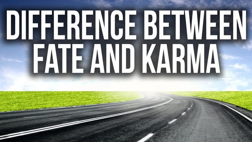 Difference between Fate and Karma