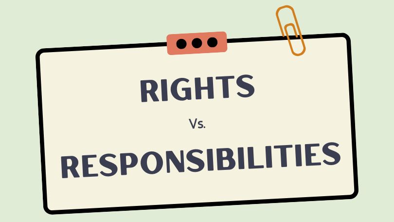 Difference between Rights and Responsibilities